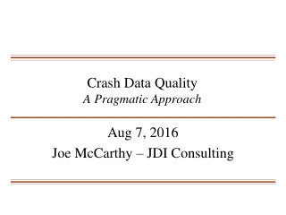 Crash Data Quality A Pragmatic Approach