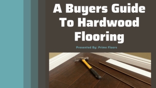 A Buyers Guide To Hardwood Flooring