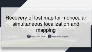 Recovery of lost map for monocular simultaneous localization and mapping