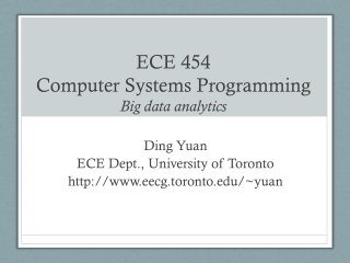 ECE 454 Computer Systems Programming Big data analytics
