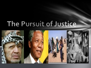 The Pursuit of Justice