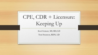 CPE, CDR + Licensure: Keeping Up