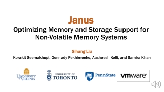 Janus Optimizing Memory and Storage Support for Non-Volatile Memory Systems