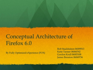 Conceptual Architecture of Firefox 6.0