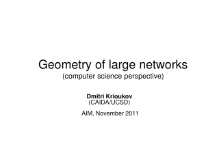 Geometry of large networks (computer science perspective)