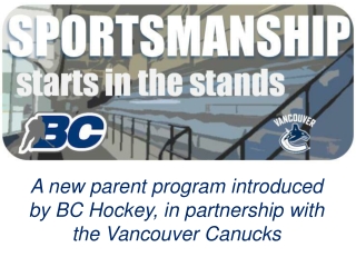 A new parent program introduced by BC Hockey, in partnership with the Vancouver Canucks