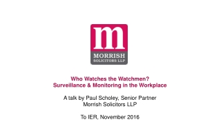 Who Watches the Watchmen? Surveillance &amp; Monitoring in the Workplace