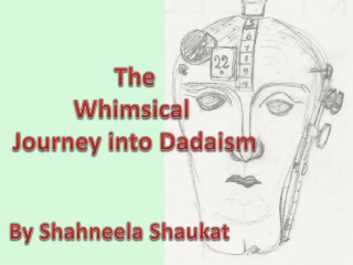 The Whimsical Journey into Dadaism