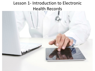 Lesson 1- Introduction to Electronic Health Records