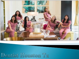 Dentist Houston Tx