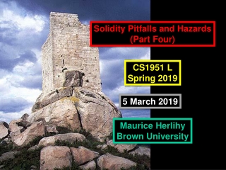 Solidity Pitfalls and Hazards ( Part Four)
