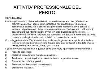 ATTIVITA’ PROFESSIONALE DEL PERITO