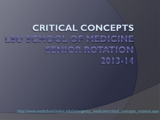 CRITICAL CONCEPTS LSU SCHOOL OF MEDICINE SENIOR ROTATION 2013-14