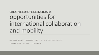 CREATIVE EUROPE DESK CROATIA opportunities for international collaboration and mobility