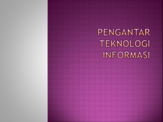 Pengantar Teknologi Informasi