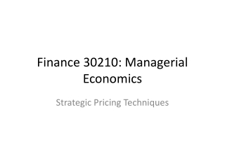 Finance 30210: Managerial Economics