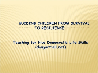 Guiding Children from Survival to Resilience