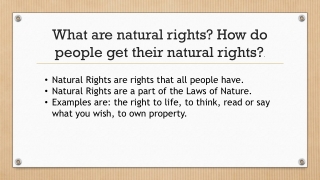 What are natural rights? How do people get their natural rights? .