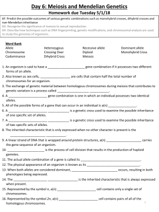 Day 6: Meiosis and Mendelian Genetics Homework due Tuesday 5/1/18