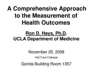 A Comprehensive Approach to the Measurement of Health Outcomes