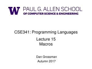 CSE341: Programming Languages Lecture 15 Macros