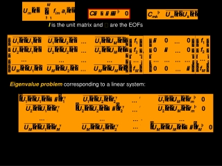 I is the unit matrix and  are the EOFs