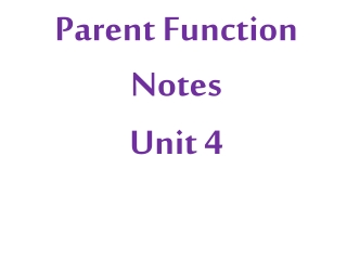 Parent Function Notes Unit 4