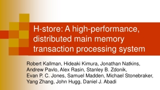 H-store: A high-performance, distributed main memory transaction processing system