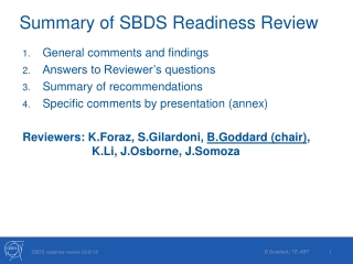 Summary of SBDS Readiness Review