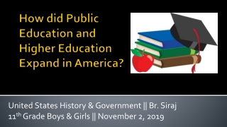 How did Public Education and Higher Education Expand in America?