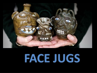 Face Jugs