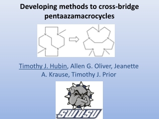 Developing methods to cross-bridge pentaazamacrocycles