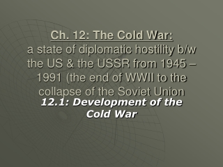 12.1: Development of the Cold War