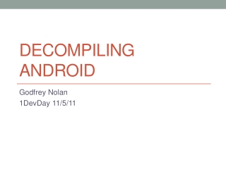 Decompiling Android