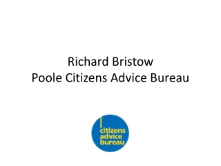 Richard Bristow Poole Citizens Advice Bureau