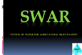 SWAR System of Water for Agricultural Rejuvenation