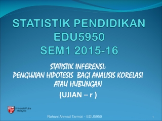 STATISTIK PENDIDIKAN EDU5950 SEM1 2015-16