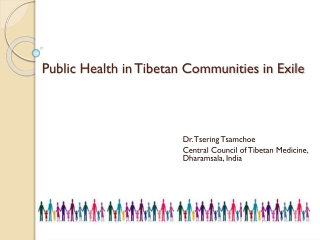 Public Health in Tibetan Communities in Exile