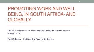 Promoting Work AND WELL BEING, IN SOUTH AFRICA- and GLOBALLY