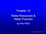 Chapter 12 Water Resources Water Pollution by Paul Rich