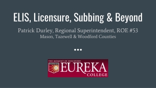 ELIS, Licensure, Subbing &amp; Beyond