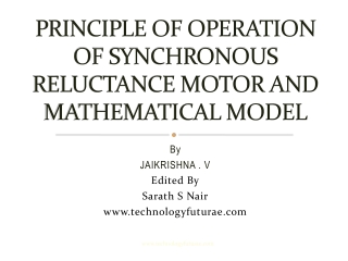 PRINCIPLE OF OPERATION OF SYNCHRONOUS RELUCTANCE MOTOR AND MATHEMATICAL MODEL