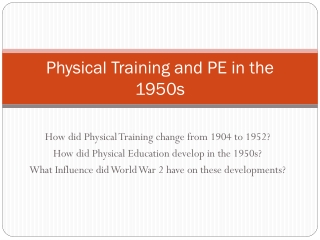 Physical Training and PE in the 1950s