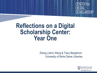 Reflections on a Digital Scholarship Center: Year One