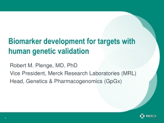 Biomarker development for targets with human genetic validation