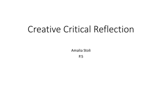 Creative Critical Reflection