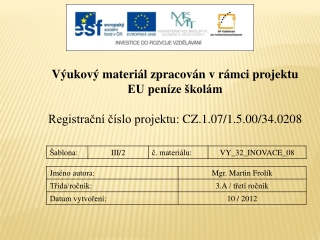 Výukový materiál zpracován v rámci projektu EU peníze školám