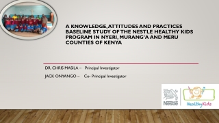 Dr. Chris masila – Principal Investigator Jack onyango – Co- Principal Investigator