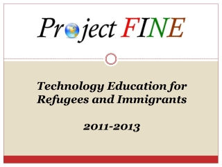 Technology Education for Refugees and Immigrants 2011-2013