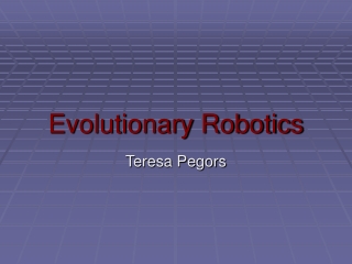 Evolutionary Robotics